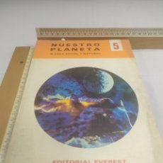 Libros de segunda mano: NUESTRO PLANETA 5. EDITORIAL EVEREST, 1972 KKB. Lote 399633604