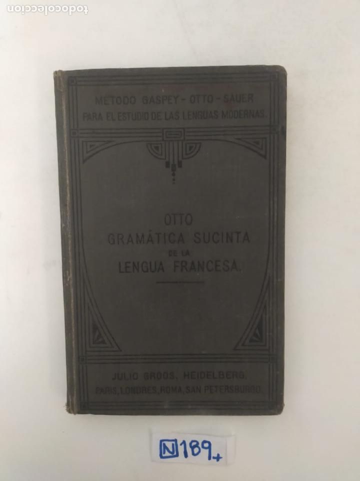 Libros de segunda mano: Otto Gram&aacute;tica Sucinta de la Lengua Francesa - Foto 1