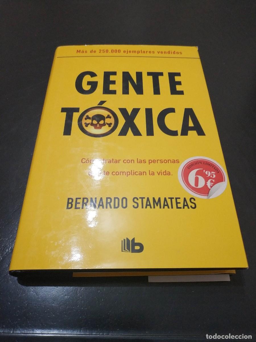 Libros de segunda mano: GENTE TOXICA.- BERNARDO STAMATEAS - Foto 1