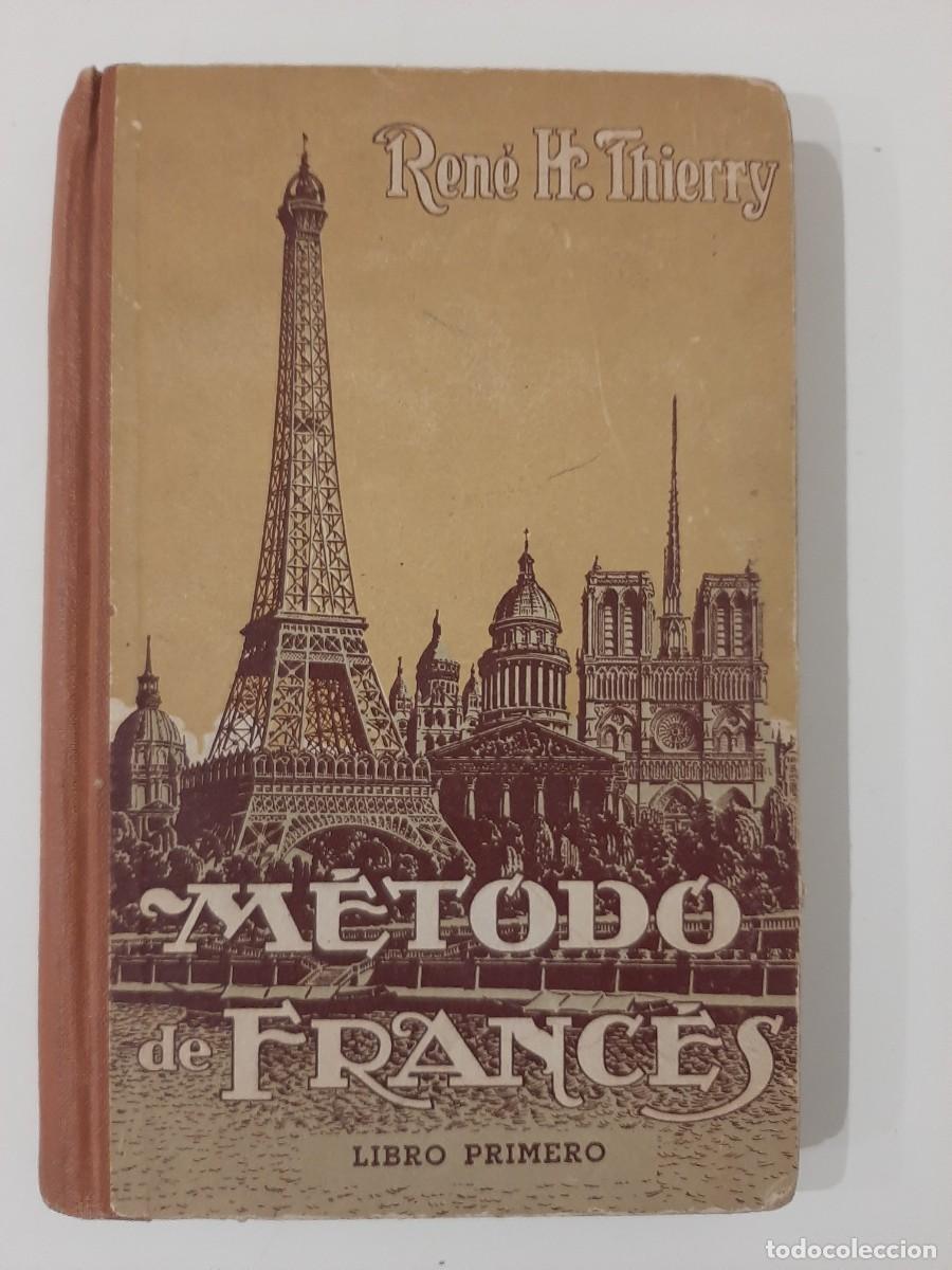 Libros de segunda mano: M&Eacute;TODO DE FRANC&Eacute;S. LIBRO PRIMERO. REN&Eacute; H. THIERRY. 1960 - Foto 1