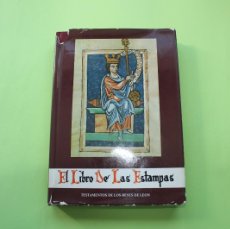 Libros de segunda mano: EL LIBRO DE LAS ESTAMPAS. TESTAMENTO DE LOS REYES DE LEON. Lote 400927744