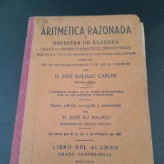 Libros de segunda mano: ARITMÉTICA RAZONADA JOSE DALMAU CARLES 1947 GRADO PROFESIONAL. Lote 400954634