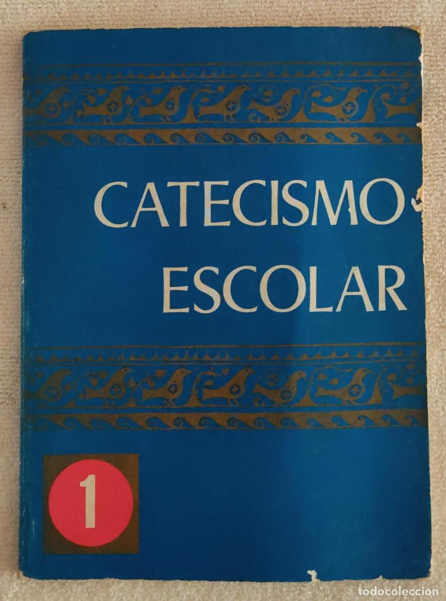 Libros de segunda mano: CATECISMO ESCOLAR 1. - Foto 1