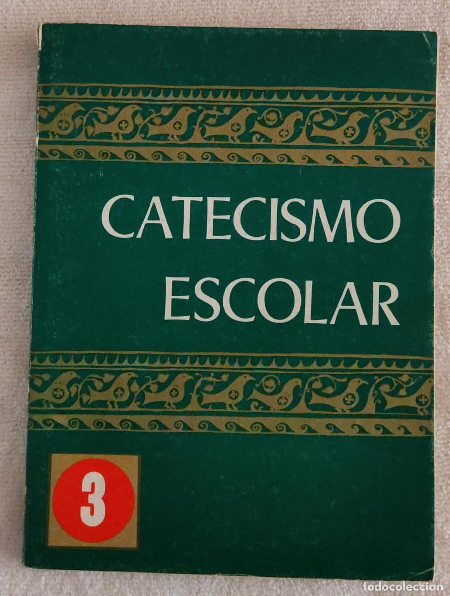 Libros de segunda mano: CATECISMO ESCOLAR 3. - Foto 1