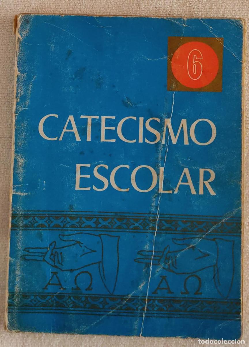 Libros de segunda mano: CATECISMO ESCOLAR 6. - Foto 1