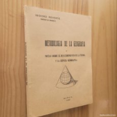 Libros de segunda mano: METODOLOGÍA DE LA GEOGRAFÍA - ISIDORO REVERTE (MURCIA 1959). Lote 401090134