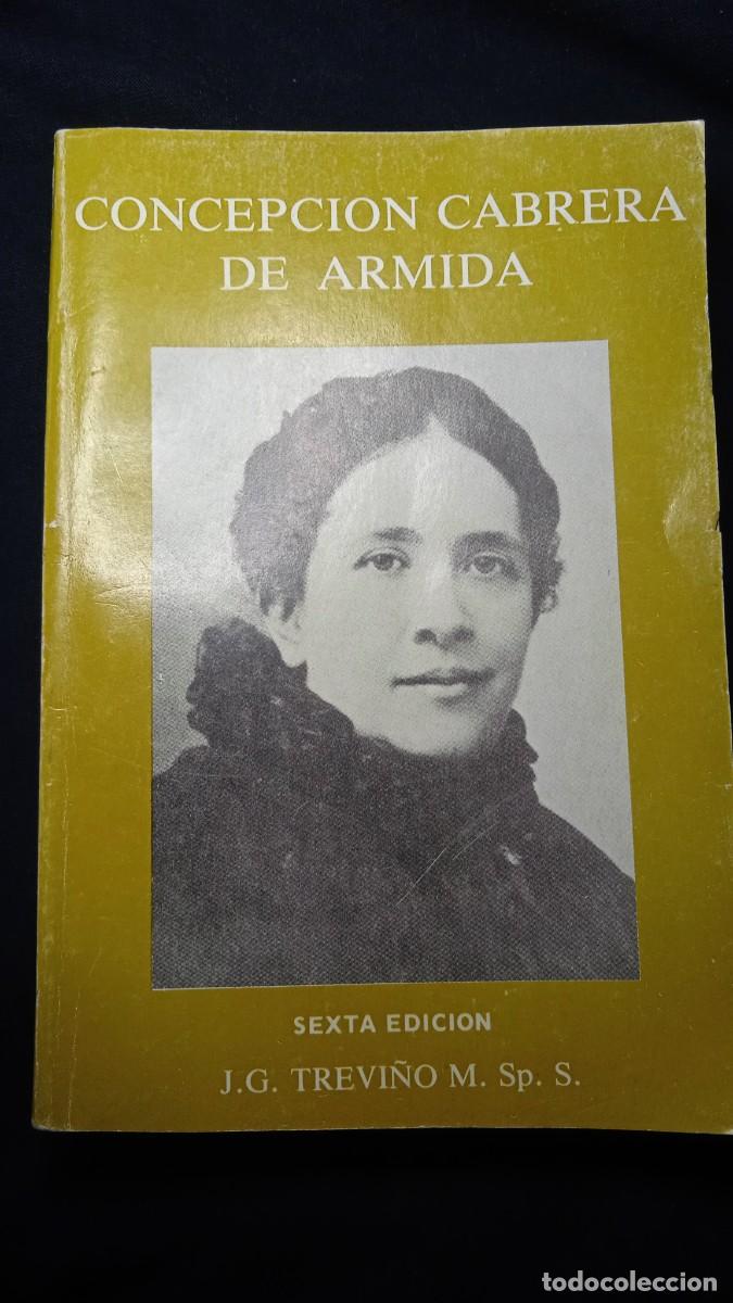 Libros de segunda mano: Antiguo libro Concepci&oacute;n Cabrera de Armida J.G.Trevi&ntilde;o 1984. - Foto 1