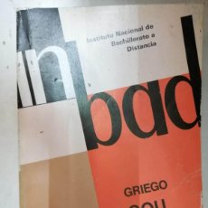 Libros de segunda mano: INSTITUTO NACIONAL DE BACHILLERATO A DISTANCIA. GRIEGO (COU). Lote 402396984