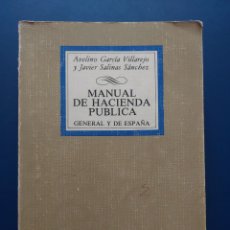 Libros de segunda mano: MANUAL DE HACIENDA PÚBLICA GENERAL Y DE ESPAÑA # AVELINO GARCÍA/JAVIER SALINAS # TECNOS # 1987. Lote 402406299