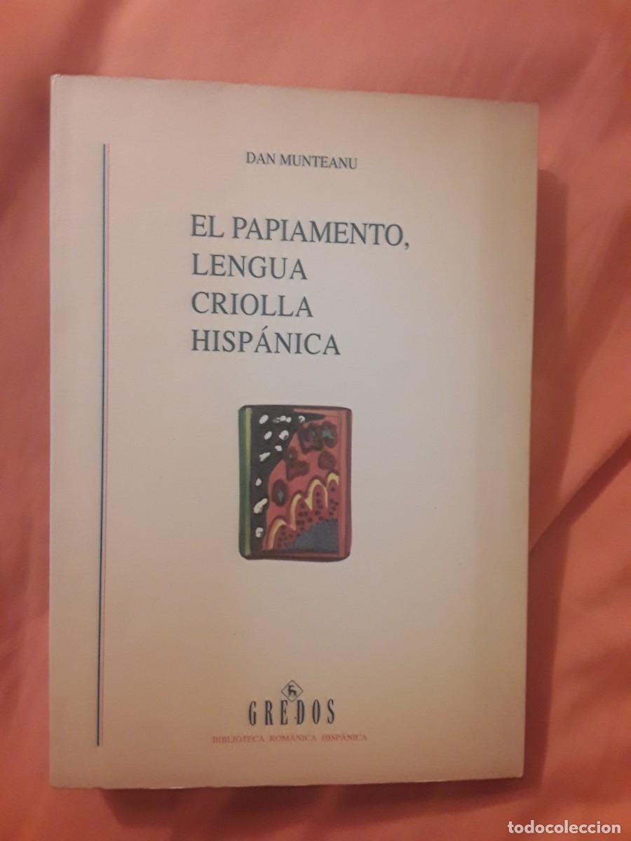 Libros de segunda mano: El papiamento, lengua criolla hisp&aacute;nica. Dan Munteanu. Gredos, 1996 - Foto 1