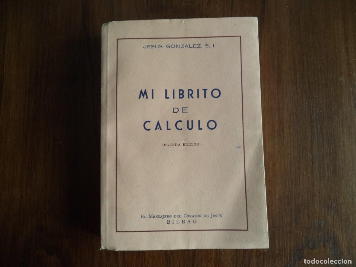 Libros de segunda mano: Libro texto escuela Mi Librito de C&aacute;lculo. - Foto 1
