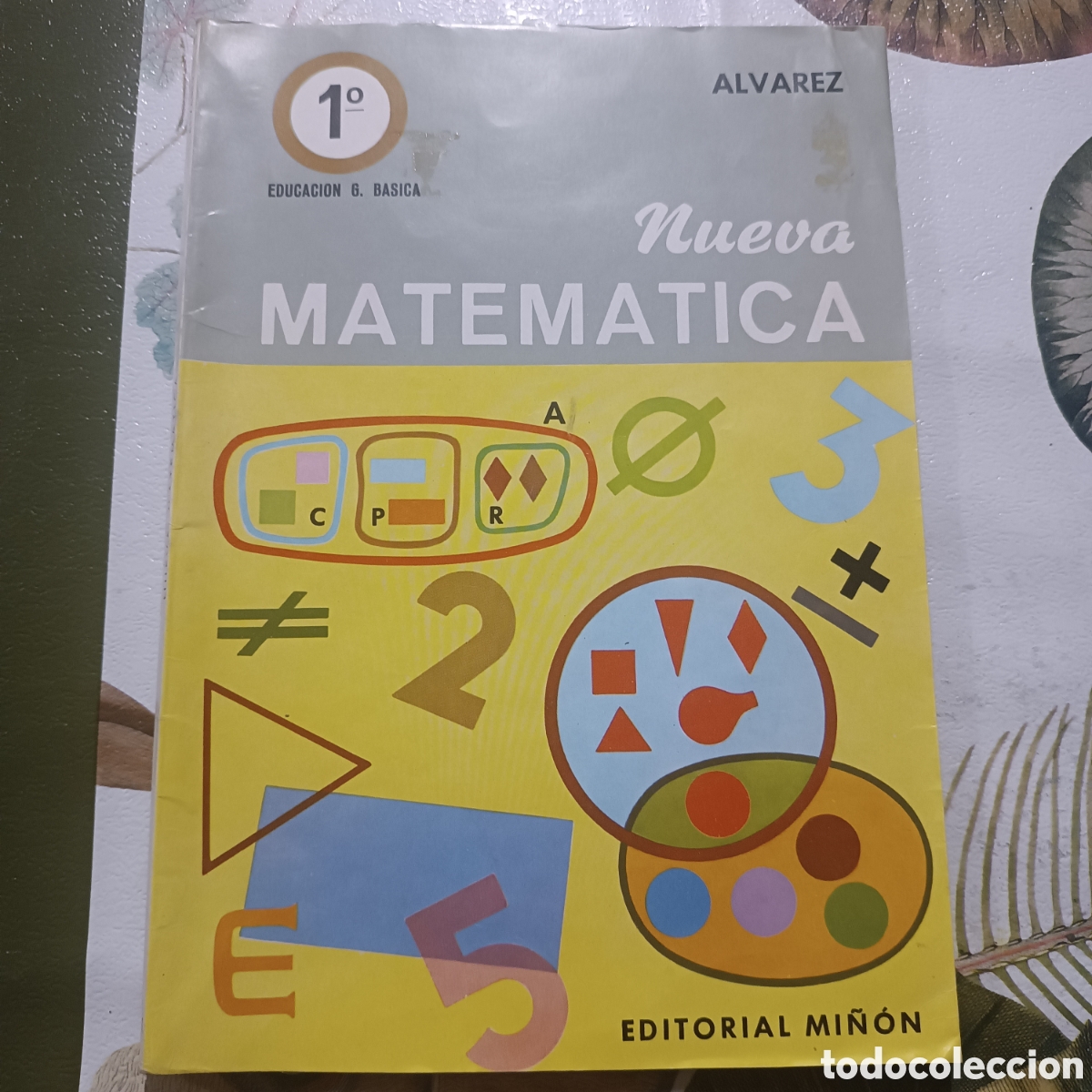 Libros de segunda mano: EDITORIAL MI&Ntilde;ON - NUEVA MATEM&Aacute;TICA- ALVAREZ, 1 EGB, 1971 - Foto 1