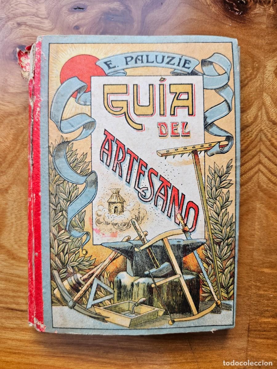 Libros de segunda mano: GUIA DEL ARTESANO - E. PALUZIE - 1946 - Foto 1