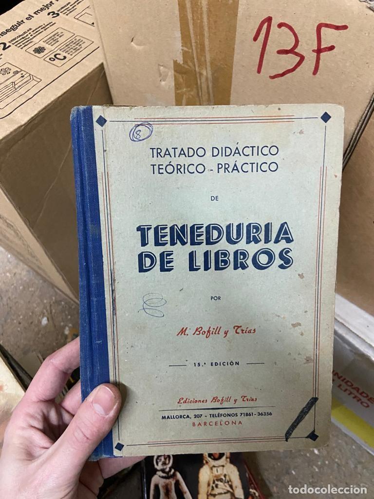Libros de segunda mano: 13F TENEDURIA DE LIBROS, M BOFIL Y TRIAS, TRATADO DIDACTICO TEORICO PRACTICO - Foto 1