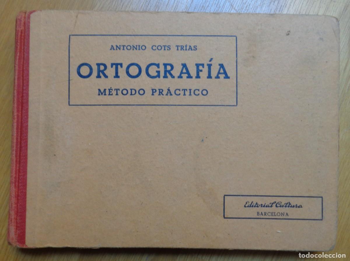 Libros de segunda mano: LIBRO ORTOGRAFIA, METODO PRACTICO 1950 - Foto 1