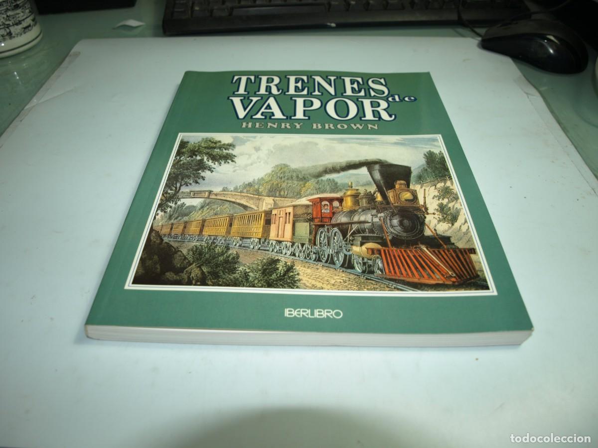Libros de segunda mano: Trenes de vapor,Henry Brown,Iberlibro - Foto 1