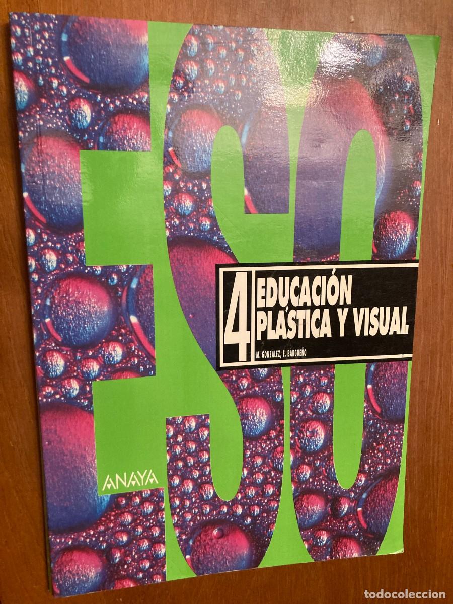 Libros de segunda mano: 4 EDUCACION PLASTICA Y VISUAL / ANAYA / CONS392 / GONZALEZ, BARGUE&Ntilde;O - Foto 1
