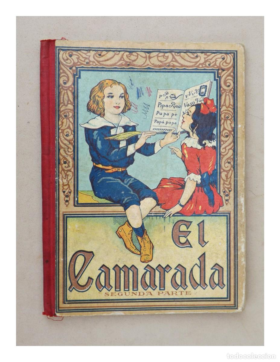 Libros de segunda mano: EL CAMARADA, SEGUNDA PARTE D.JOSE DALMAU CARLES, A&Ntilde;O 1929