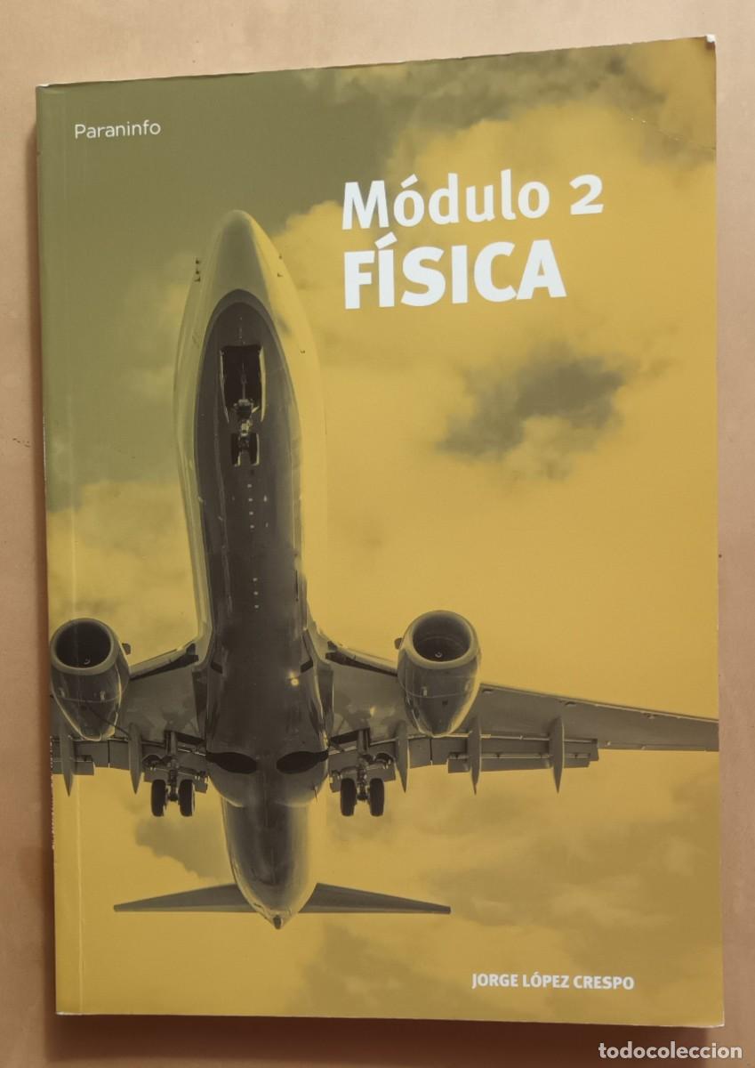 Libros de segunda mano: FISICA - MODULO 2 - JORGE LOPEZ CRESPO - PARANINFO - 2013 - Foto 1