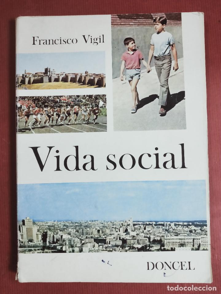 Libros de segunda mano: VIDA SOCIAL. FRANCISCO VIGIL. DONCEL, 1971 - Foto 1