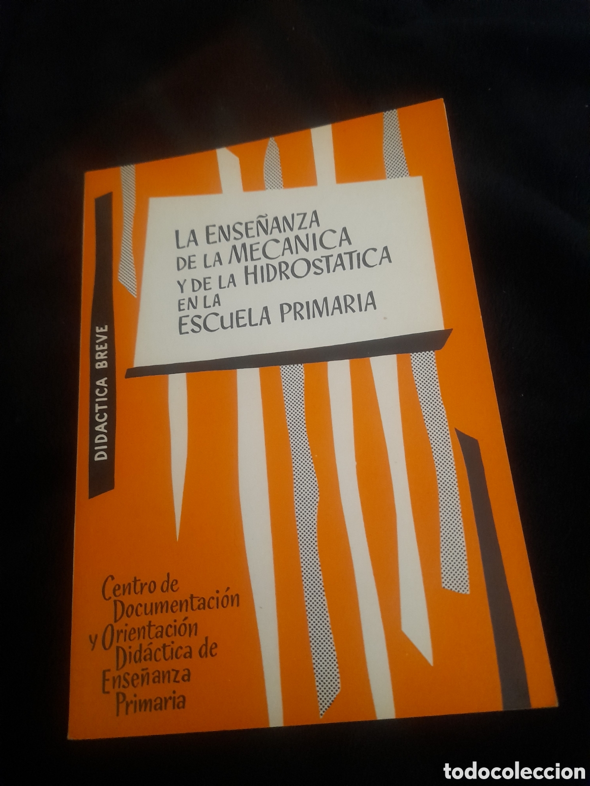 Gebrauchte B&uuml;cher: La Ense&ntilde;anza de la Mec&aacute;nica y de la Hidroestatica en la Escuela Primaria de 1963