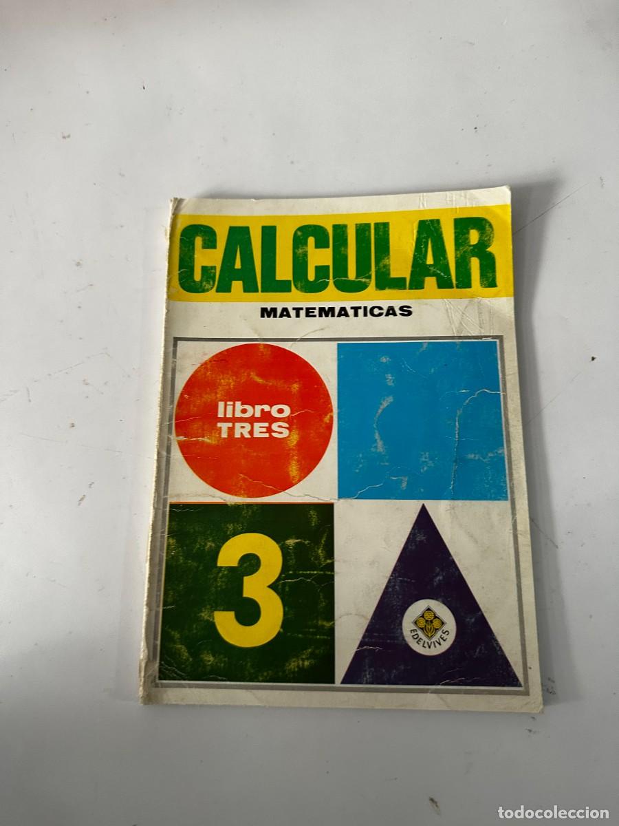 Libros de segunda mano: CALCULAR. MATEM&Aacute;TICAS. LIBRO 3. EDELVIVES. (1968) - Foto 1