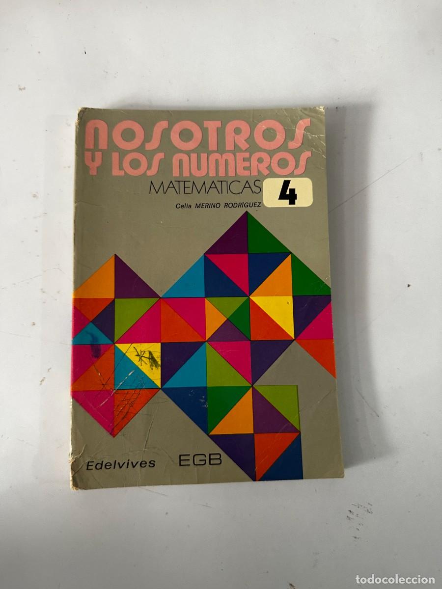 Libros de segunda mano: NOSOTROS Y LOS N&Uacute;MEROS. MATEM&Aacute;TICAS 4 - Foto 1