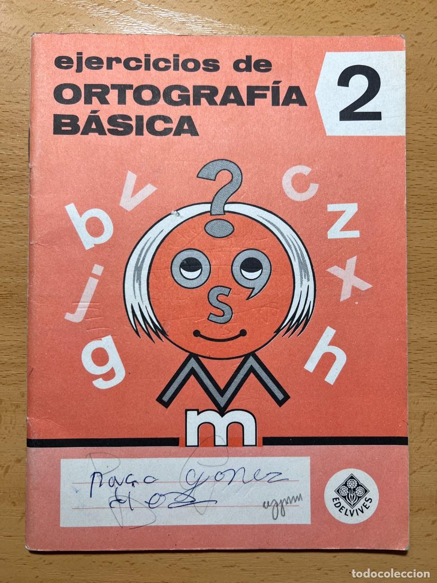 Libros de segunda mano: EJERCICIOS DE ORTOGRAFIA BASICA 2 - EDELVIVES 1969 - Foto 1