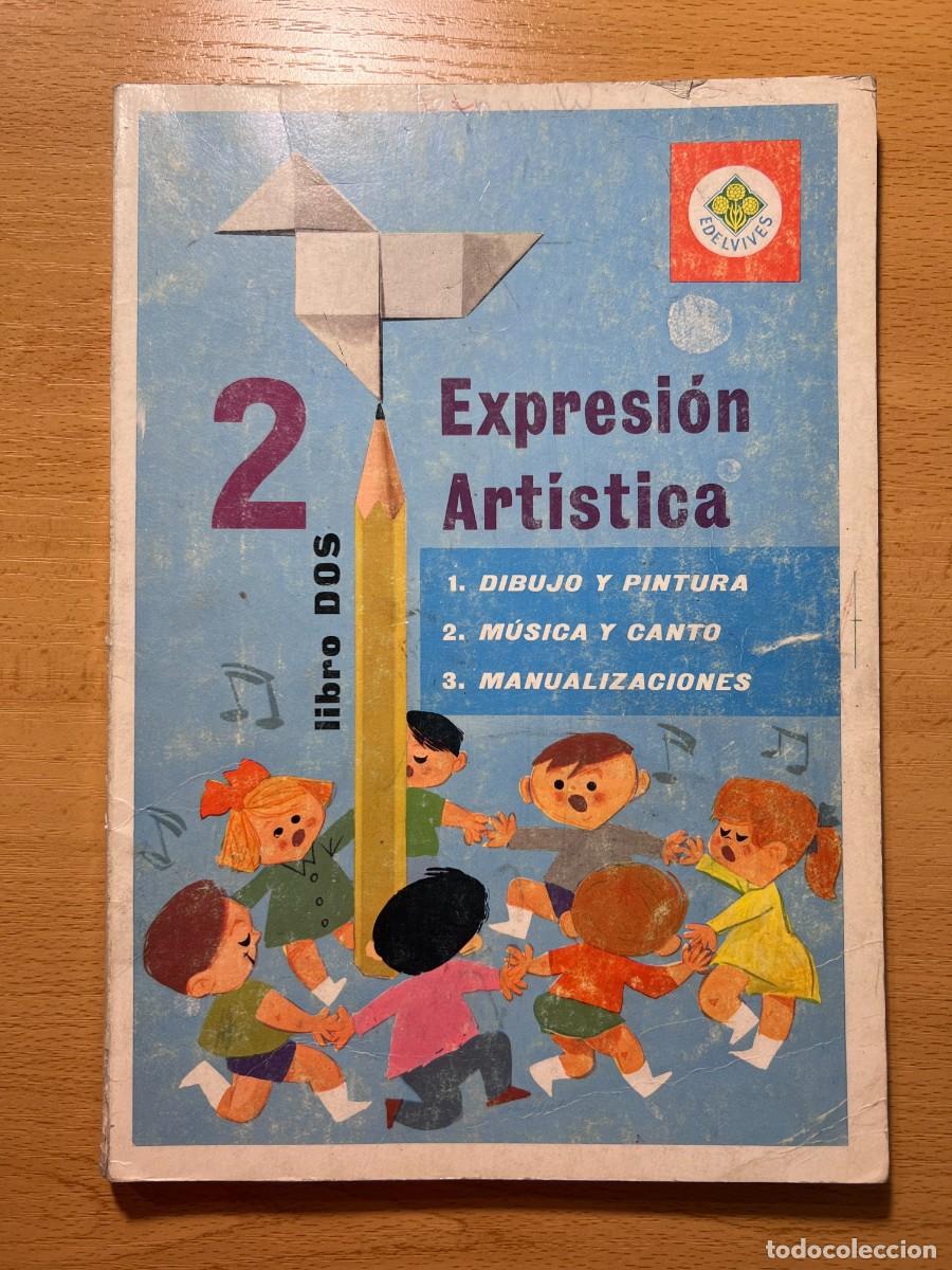 Libros de segunda mano: EXPRESION ARTISTICA LIBRO 2 - EDELVIVES - 1967 - Foto 1