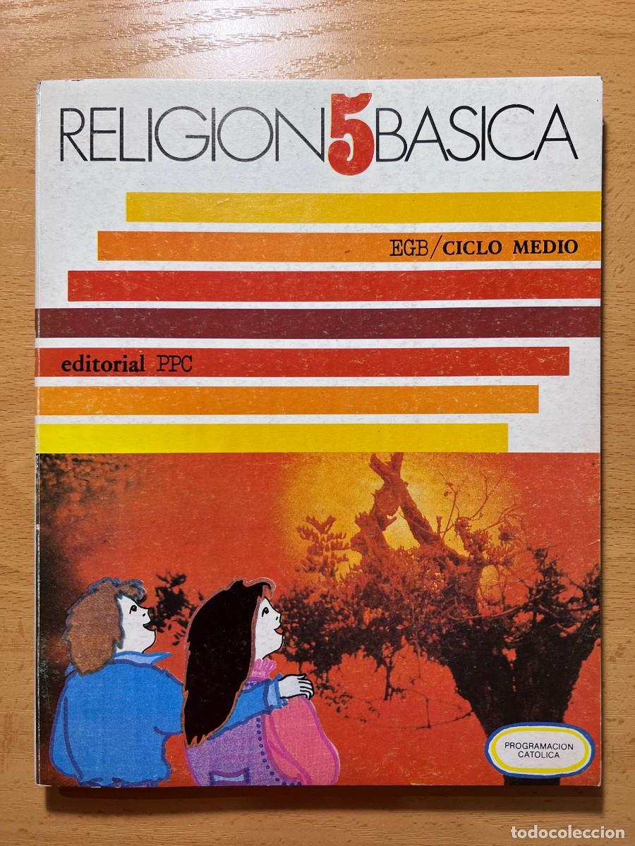 Libros de segunda mano: RELIGI&Oacute;N B&Aacute;SICA - 5&ordm; EGB - EDITORIAL PPC 1982 - Foto 1