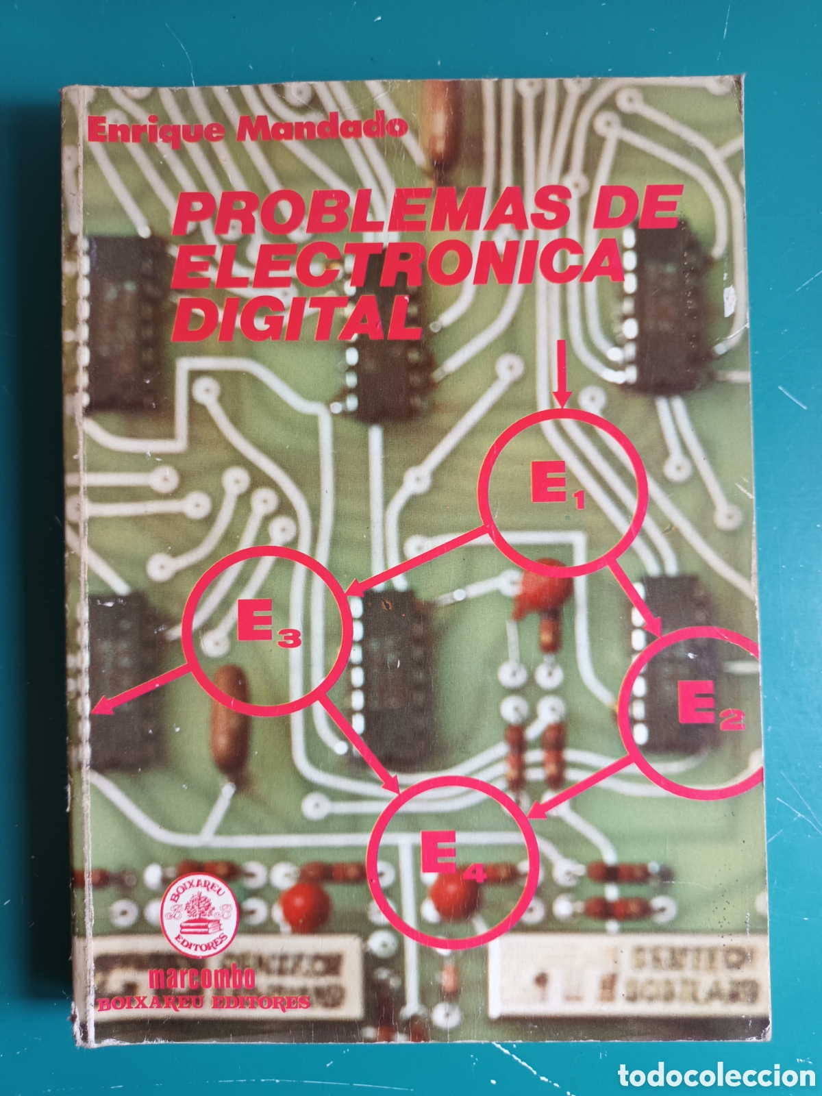 Libros de segunda mano: Problemas de electr&oacute;nica digital. Enrique Mandado. Marcombo boixareu. 1977 - Foto 1