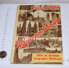 Libros de segunda mano: AÑO 1962 - 1º EDIC / VIAJES POR ESPAÑA - FEDERICO TORRES / EDITA SALVATELLA ¡POCAS SEÑALES DE USO!