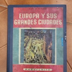 Libros de segunda mano: EUROPA Y SUS GRANDES CIUDADES, DE ALBERTO MONTANA. MANUSCRITO (1A ED. 1950) EDITORIAL SALVATELLA