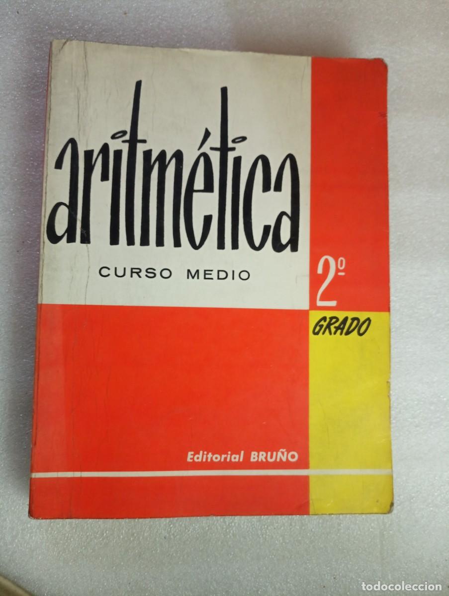 Libros de segunda mano: ARITMETICA CURSO MEDIO, 2&ordm; GRADO - EDITORIAL BRU&Ntilde;O - Foto 1