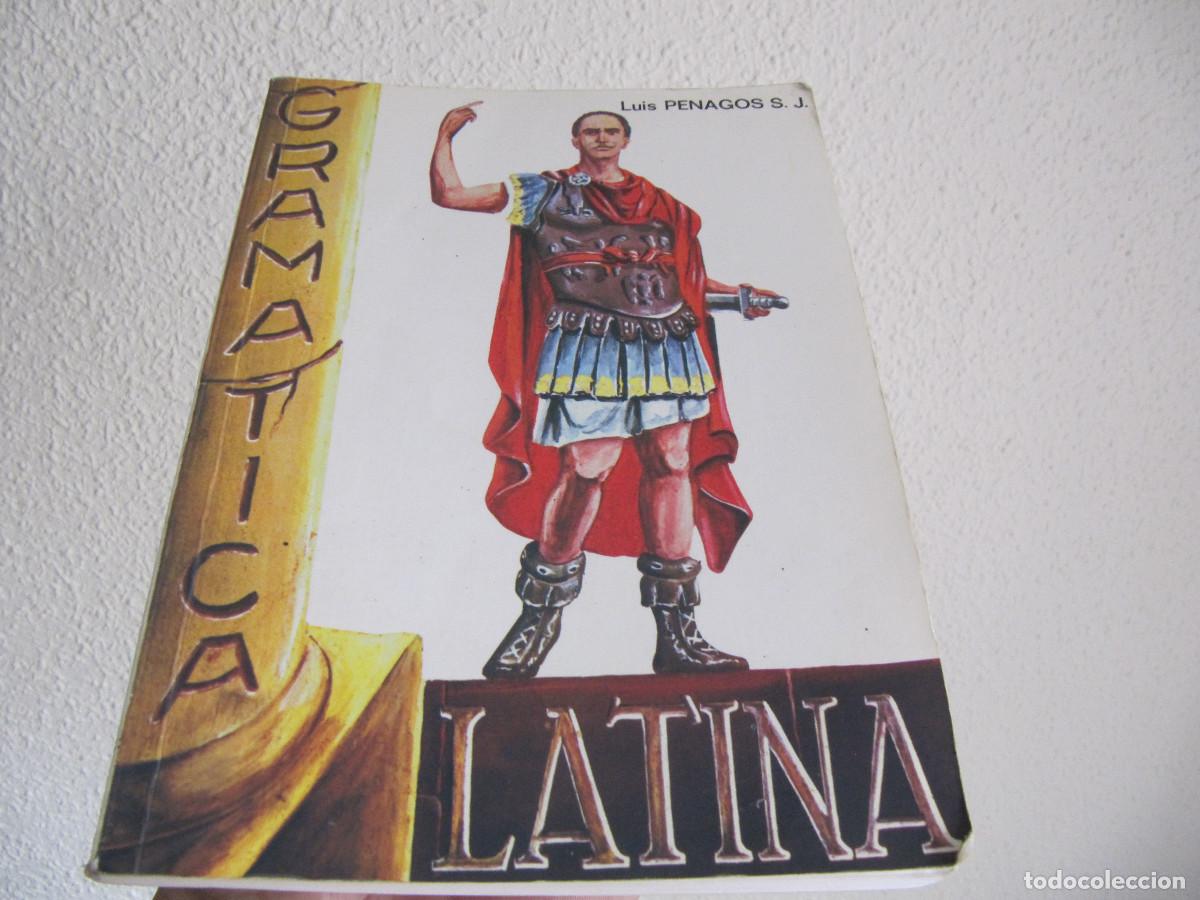 Libros de segunda mano: Gram&aacute;tica Latina. PENAGOS, Luis. 30&ordf; Ed. - Foto 1
