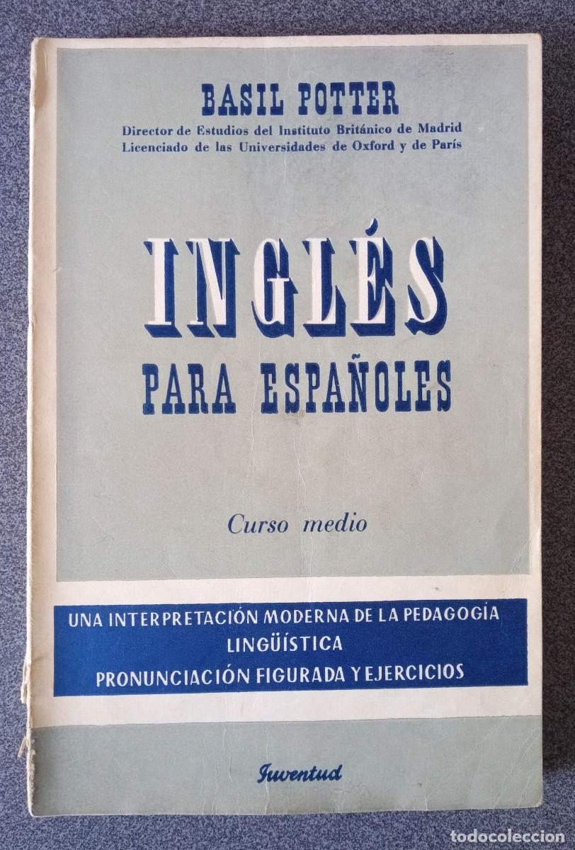 Libros de segunda mano: Ingl&eacute;s Para Espa&ntilde;oles Basil Potter - Foto 1