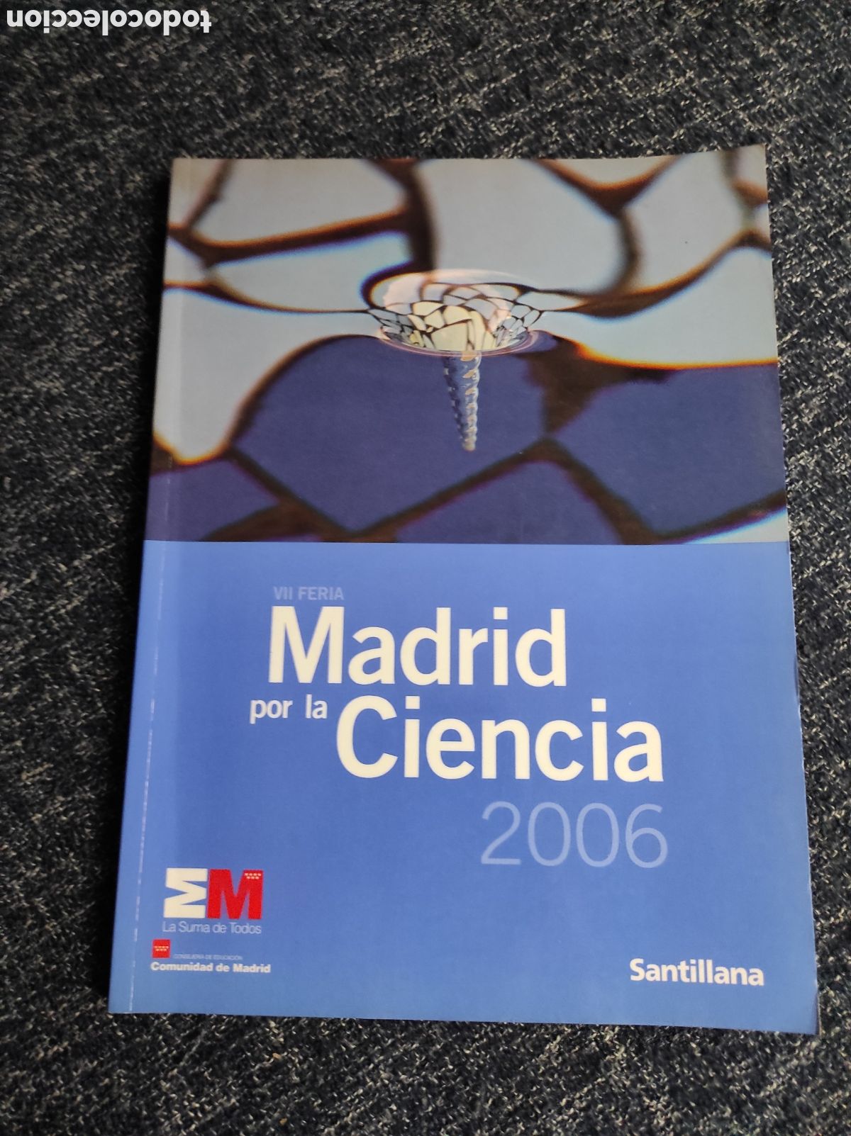 Libros de segunda mano: VII MADRID POR LA CIENCIA 2006 -ED. SANTILLNA