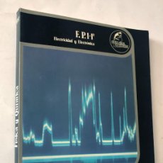 Libros de segunda mano: FÍSICA Y QUÍMICA - ELECTRICIDAD - ELECTRÓNICA/ 1º GRADO DE F.P. - 1º CURSO /GUTIERREZ LAZPITA 1982 /