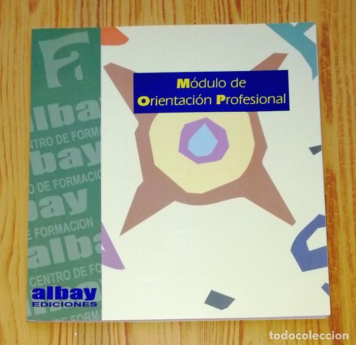 Libros de segunda mano: ORIENTACI&Oacute;N PROFESIONAL : [M&oacute;dulo]. - Albay Ediciones, 2008 - Foto 1