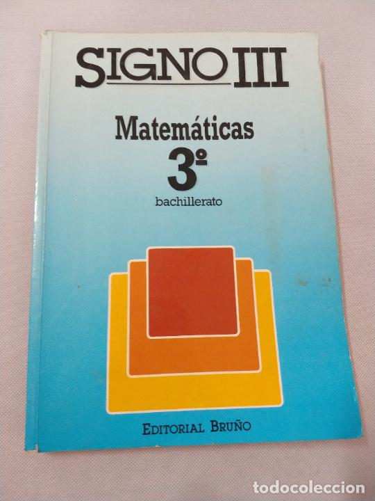 Libros de segunda mano: M69 Libro de Matem&aacute;ticas. Signo III. 3&ordm; BUP. Bru&ntilde;o. - Foto 1