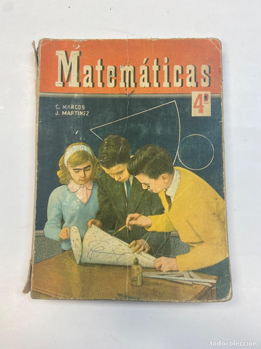 Libros de segunda mano: MATEM&Aacute;TICAS, C. MARCOS Y J. MART&Iacute;NEZ 4&ordm; CURSO 1966 - Foto 1