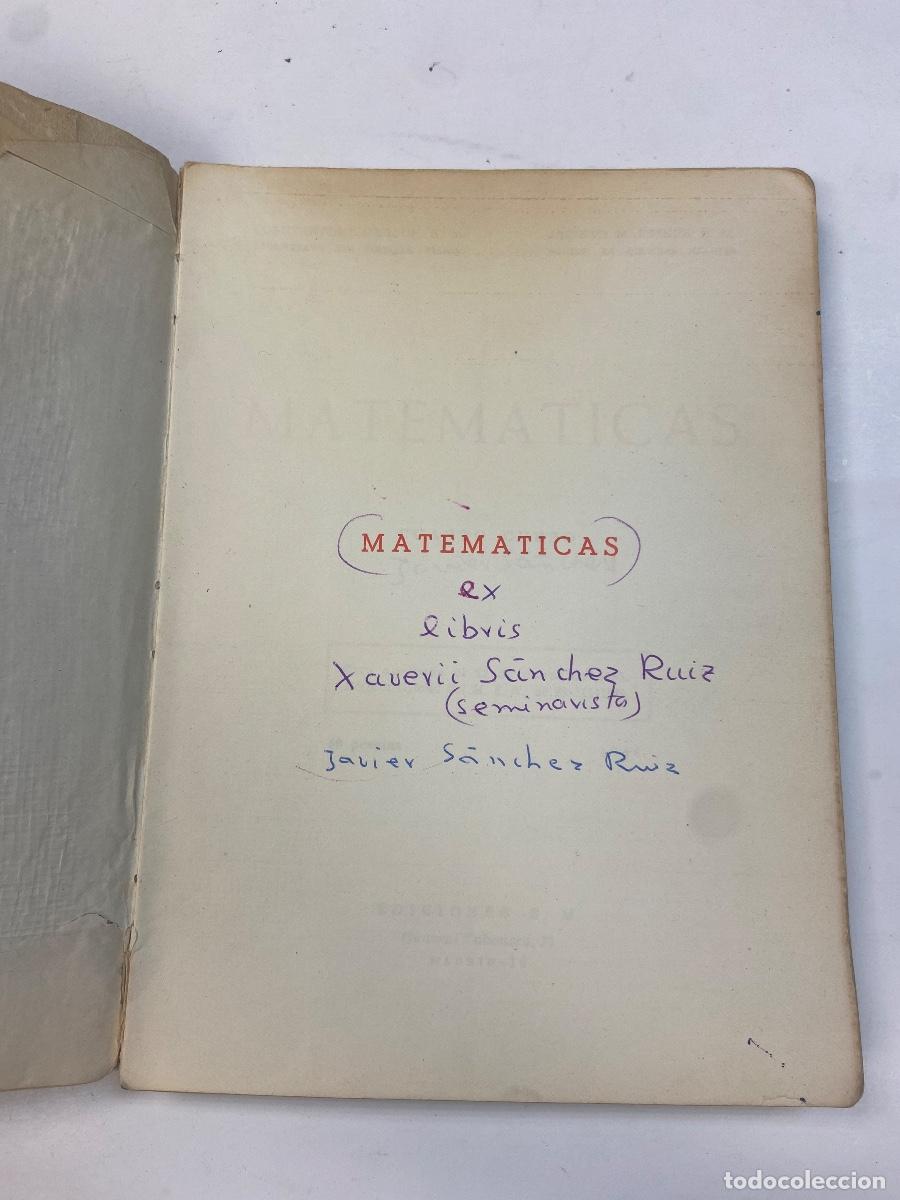 Libros de segunda mano: MATEM&Aacute;TICAS, C. MARCOS Y J. MART&Iacute;NEZ 4&ordm; CURSO 1966 - Foto 2
