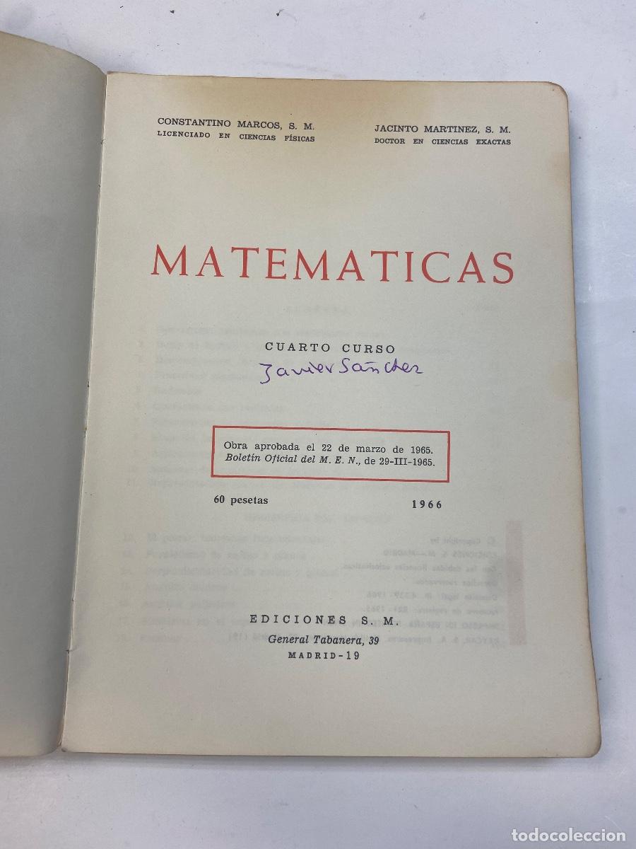Libros de segunda mano: MATEM&Aacute;TICAS, C. MARCOS Y J. MART&Iacute;NEZ 4&ordm; CURSO 1966 - Foto 3