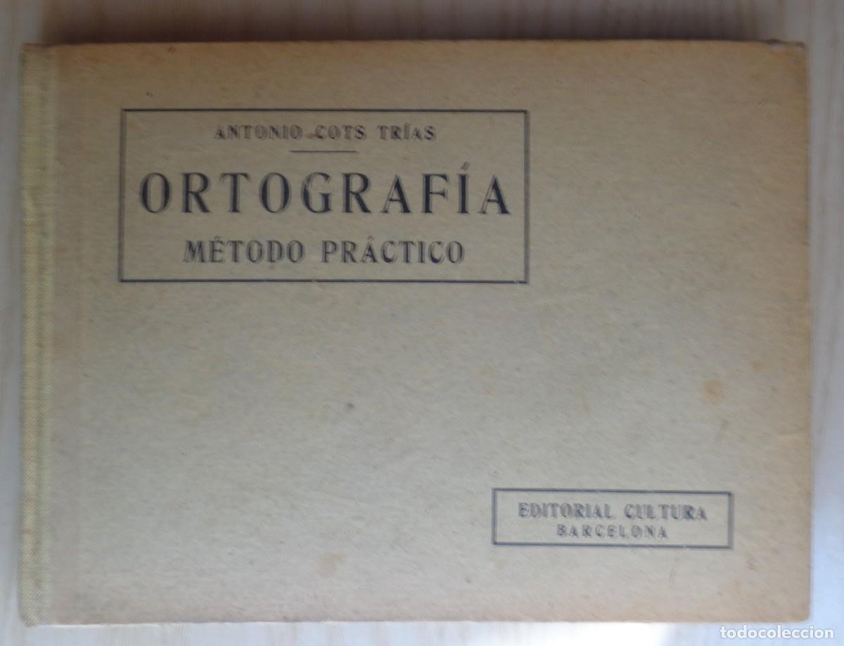 Libros de segunda mano: LIBRO ORTOGRAFIA, METODO PRACTICO 1943 - Foto 1