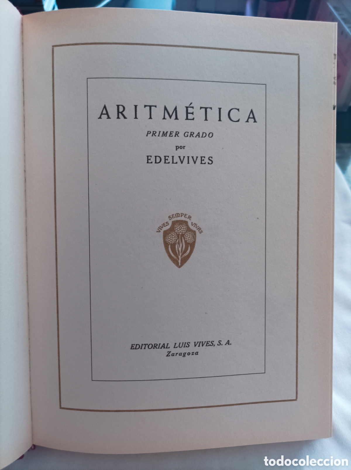 Libros de segunda mano: Aritm&eacute;tica primer grado editorial Luis Vives - Foto 7