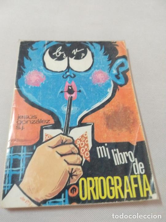 Libros de segunda mano: M69 Libro Mi primer libro de ortograf&iacute;a. Jes&uacute;s Gonz&aacute;lez. S.J. - Foto 1