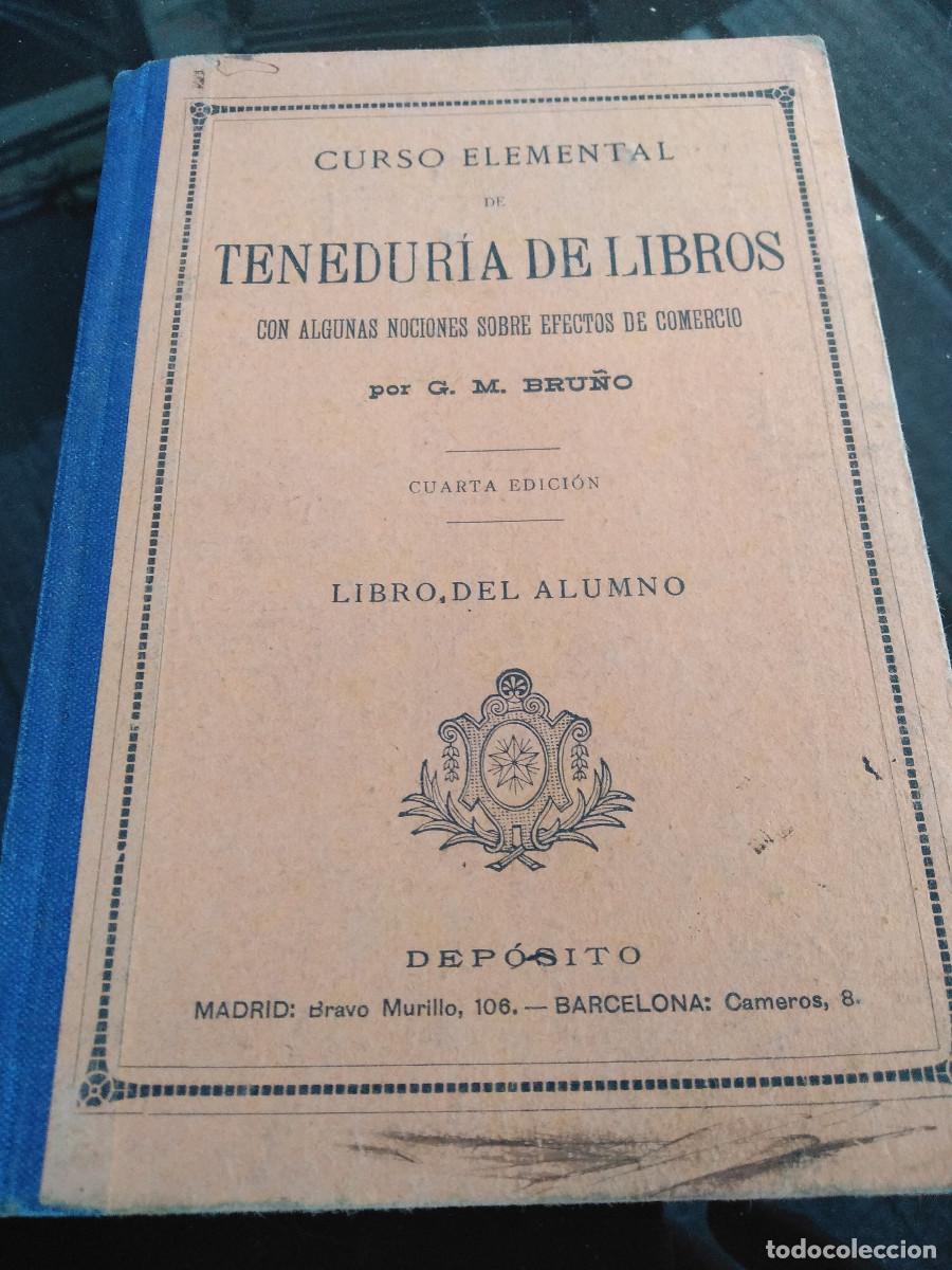 Libros de segunda mano: CURSO ELEMENTAL DE TENEDURIA DE LIBROS, G.M.Bru&ntilde;o, Libro del alumno. - Foto 1