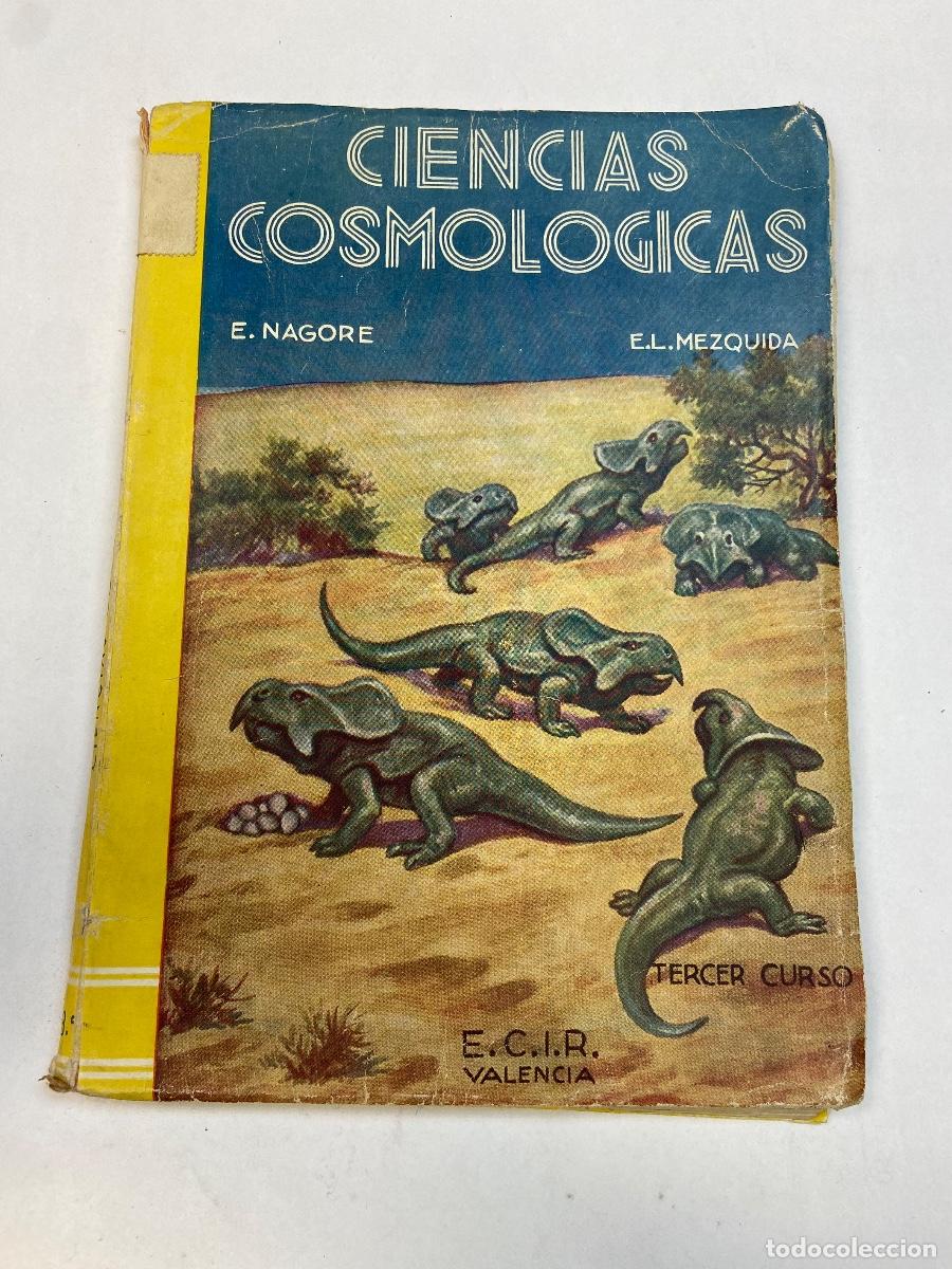 Libros de segunda mano: CIENCIAS COSMOL&Oacute;GICAS - E. NAGORE Y E.L. MEZQUIDA 3&ordm; CURSO - ECIR VALENCIA - Foto 1