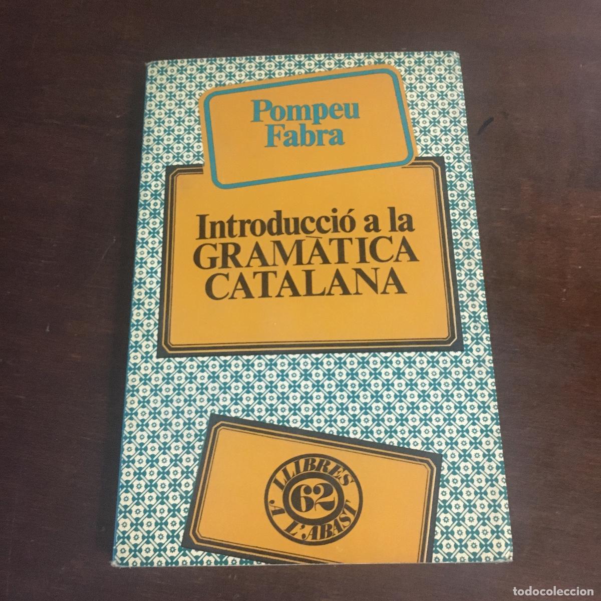 Libros de segunda mano: Introducci&oacute; a la gramatica catalana- Pompeu Fabra REF: 1117 - Foto 1