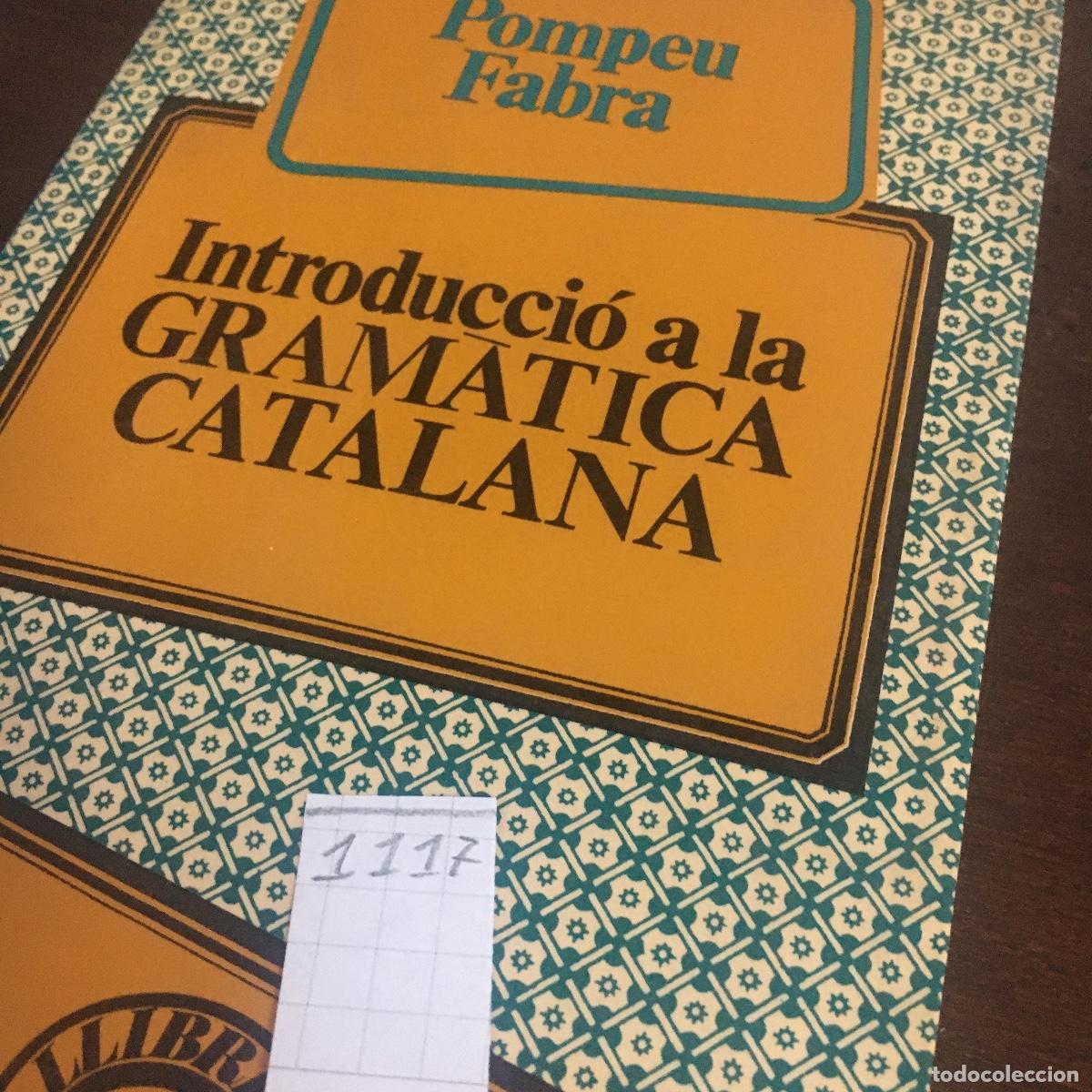 Libros de segunda mano: Introducci&oacute; a la gramatica catalana- Pompeu Fabra REF: 1117 - Foto 5